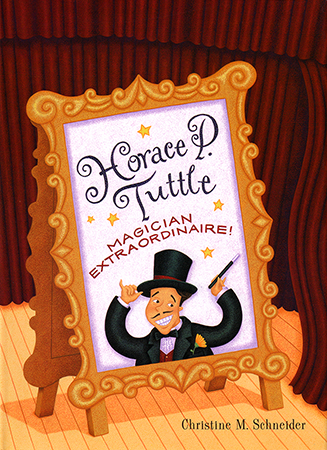 Horace P. Tuttle, Magician Extraordinaire! Book Cover